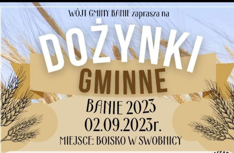 Zdjęcie: Gmina Banie zaprasza na dożynki!