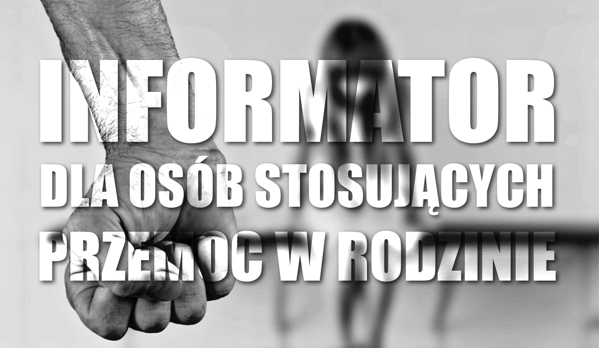 Zdjęcie: POWIATOWY INFORMATOR DLA OSÓB STOSUJĄCYCH PRZEMOC W RODZINIE
